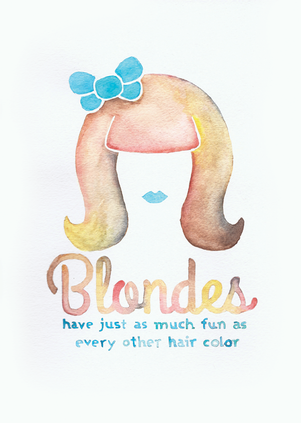 Watercolor illustration: blondes have just as much fun as every other hair color.