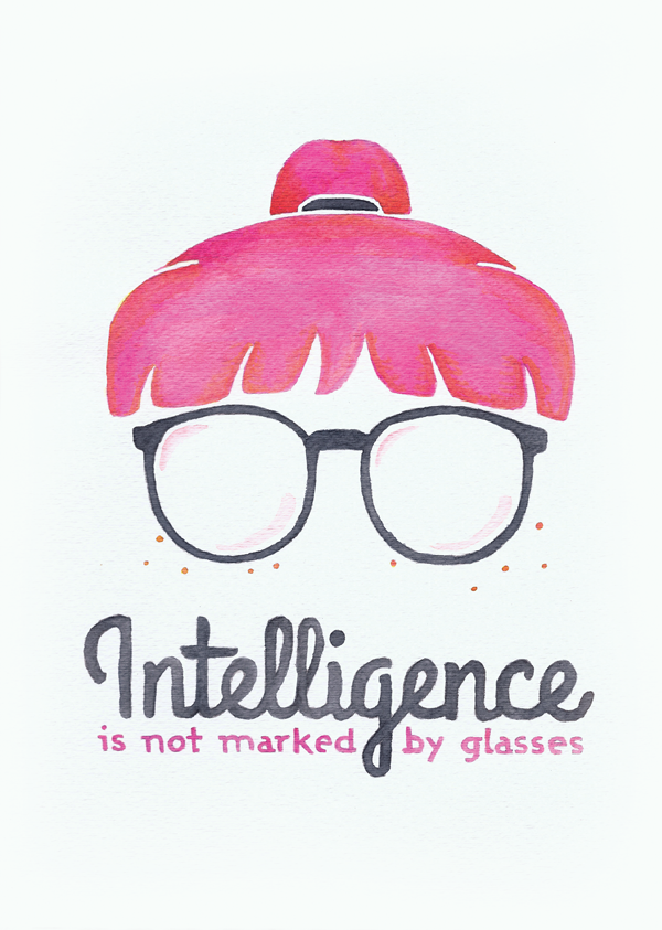 Watercolor illustration: intelligence is not marked by glasses.